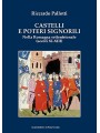 Castelli e  poteri signorili nella Romagna settentrionale  (secoli xi-xiii)
